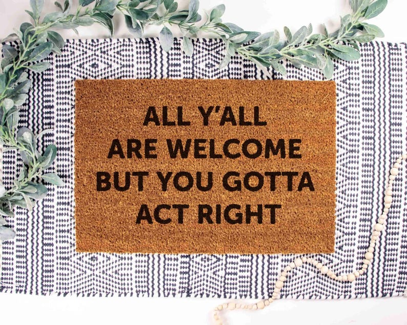 TheDoormatory Gotta Act Right Doormat - Thumbnail 2