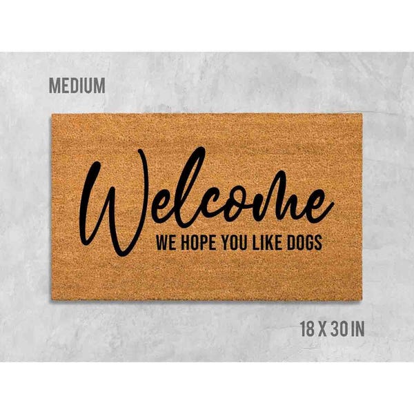 Welcome Doormat: Funny Dog Saying (Coir, Latex)