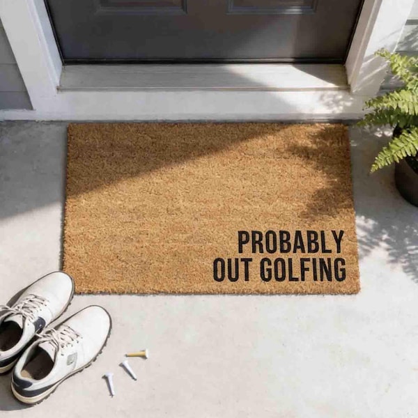 Funny Golf Doormat: 'Probably Out Golfing' Natural Coir Mat