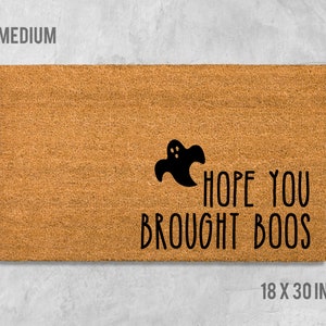 Hope You Brought Boos Doormat, Halloween Doormat, Spooky Doormat, Funny Halloween Doormat, Halloween Door Mat, Funny Door Mat, Ghost Doormat
