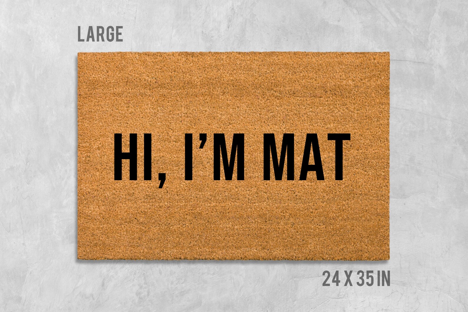 thumbnail image 2 of Hi I'm Mat Welcome Mat Doormat Wedding Gift House 2 of 10