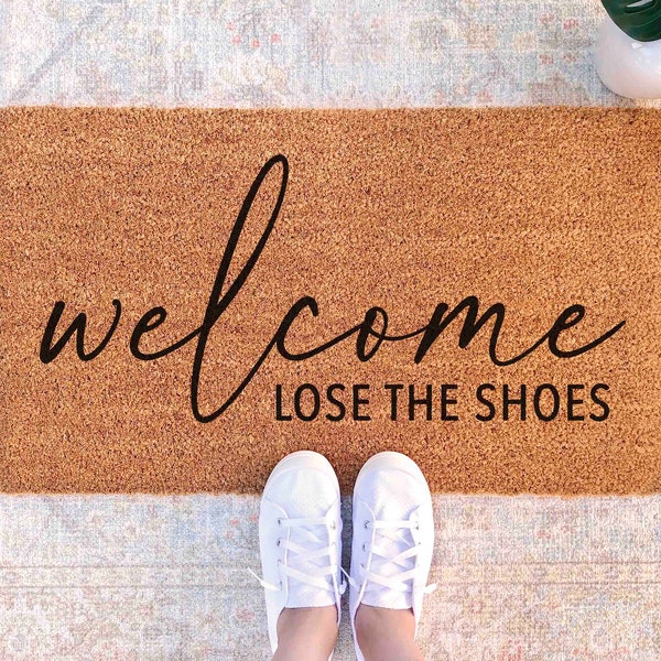 Lose the Shoes Doormat Funny Welcome Mat Shoes Off Door Mat Porch Decor Funny Home Decor Shoes Welcome Mat Funny Shoes Sign Take Off Shoes