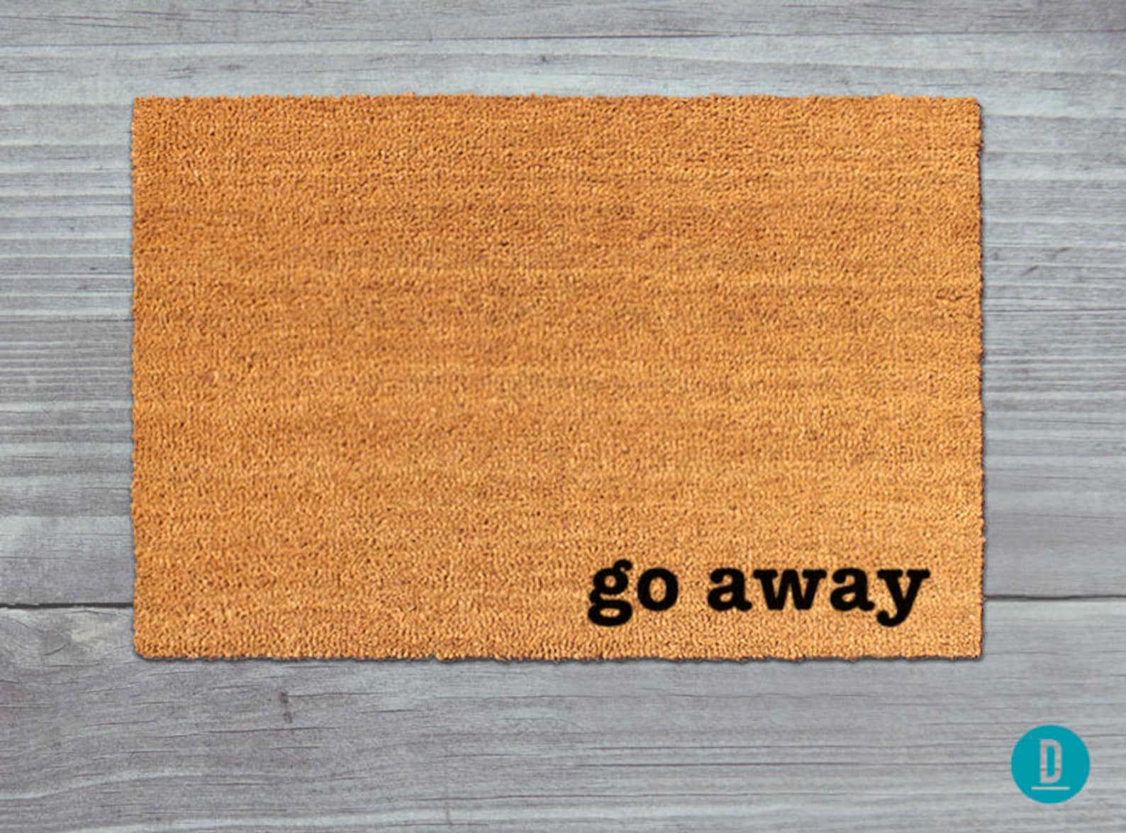 Go Away Doormat Go Away Door Mat Go Away Mat Go Etsy