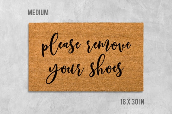 Please Remove Your Shoes Doormat Please Remove Your Shoes Etsy