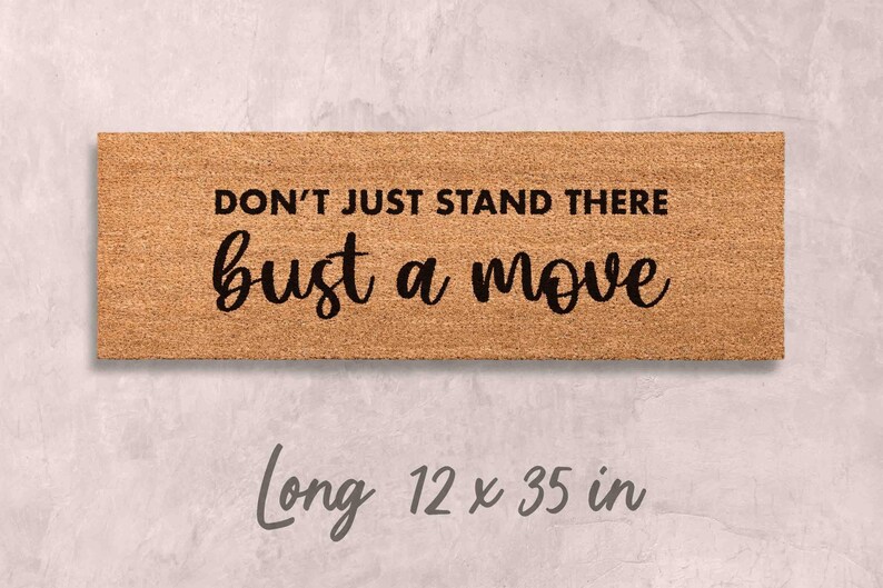 Funny Doormat: Bust a Move Design (Housewarming Gift) Long 12 x 35