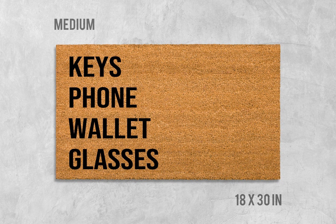 Keys Phone Wallet Glasses Doormat, Keys Door Mat, Keys Doormat, Funny