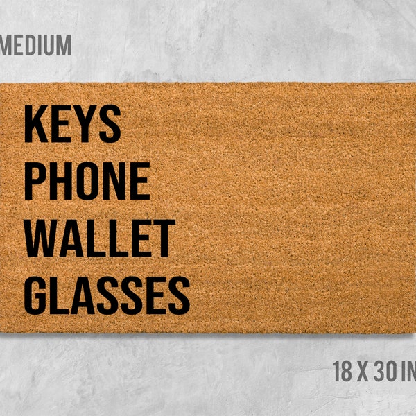 Keys Phone Wallet Glasses Doormat, Keys Door Mat, Keys Doormat, Funny Doormat, Housewarming, Birthday, Anniversary, Memory Doormat, Phone