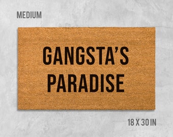 Gangsta's Paradise Doormat, Gangsta's Paradise Door Mat, Gangsta's Paradise, Gangsters Paradise, Funny Doormat, Funny Door Mat, Doormat