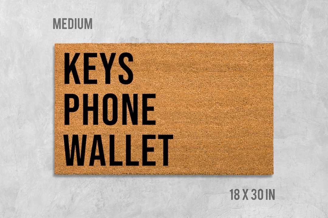 Keys Phone Wallet Doormat Gift Reminder Doormat Etsy