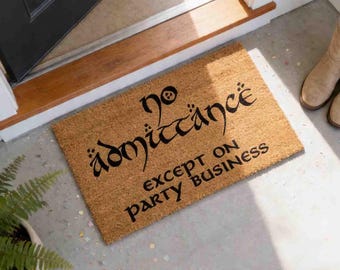 Funny Coir Doormat No Admittance Except on Party Business (Natural Fiber)