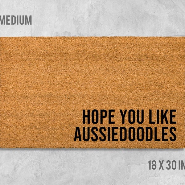 Hope You Like Aussiedoodles Doormat, Aussiedoodle Doormat, Dog Doormat, Dog Mat, Dog Gift, Aussiedoodle Gift, Birthday Gift, Housewarming