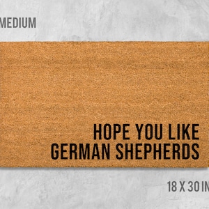 Hope You Like German Shepherds Doormat, Dog Doormat, Housewarming Gift, Birthday Gift, German Shepherds Doormat, Dog Door Mat, German Dogs