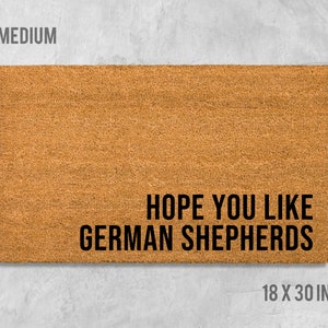 Hope You Like German Shepherds Doormat, Dog Doormat, Housewarming Gift, Birthday Gift, German Shepherds Doormat, Dog Door Mat, German Dogs