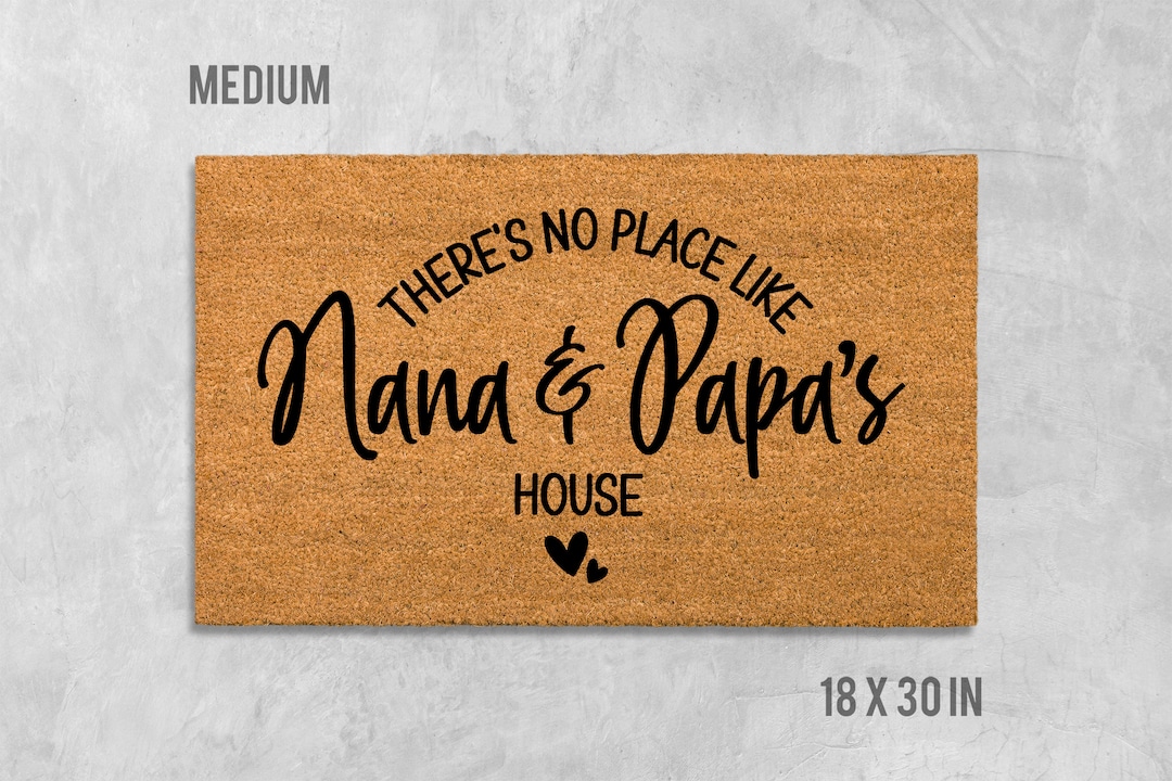 There's No Place Like Nana and Papa's House Doormat, Grandparents