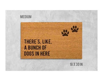 Funny Dog Doormat: There's Like a Bunch of Dogs In Here