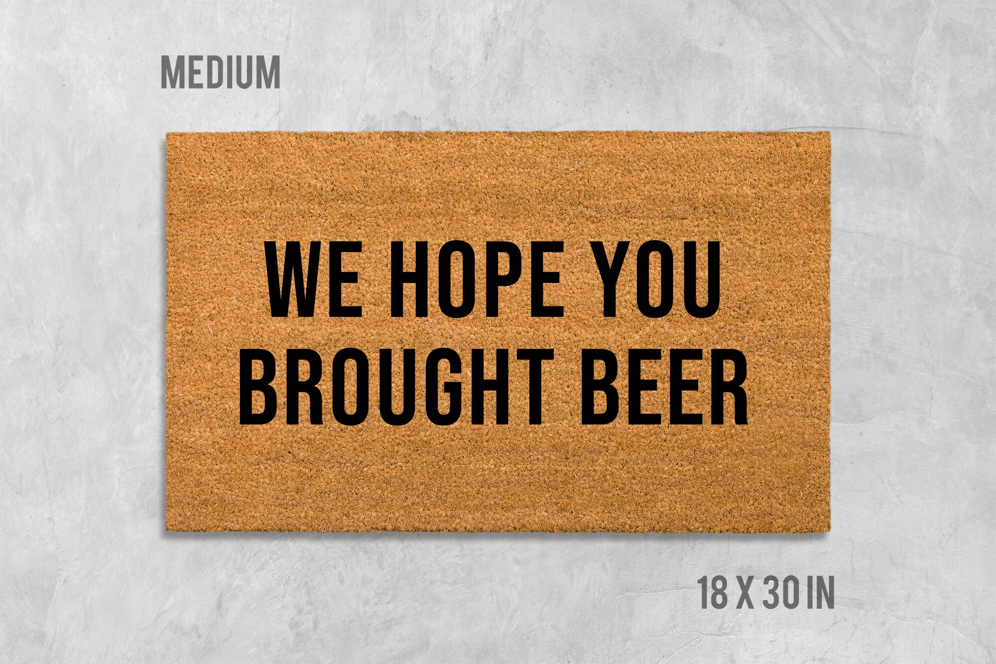 We Hope You Brought Beer Doormat Beer Doormat Beer Door Mat Etsy