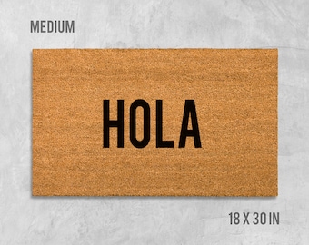 Hola Doormat, Hola Door Mat, Funny Doormat, Housewarming Gift, Wedding Gift, Hola Welcome Mat, Welcome Mat, Birthday Gift, Sup Doormat