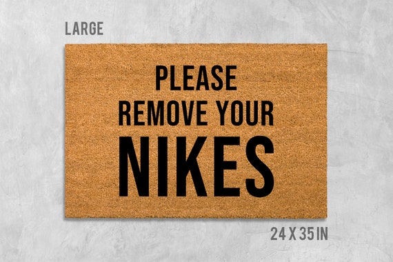 please remove your nikes doormat