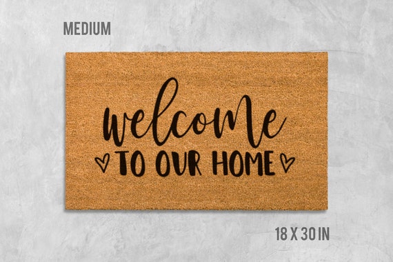 Welcome To Our Home Doormat Welcome Doormat Welcome Door Mat Cute Doormat Cute Door Mat Welcome Mat Housewarming Gift Gift Doormat