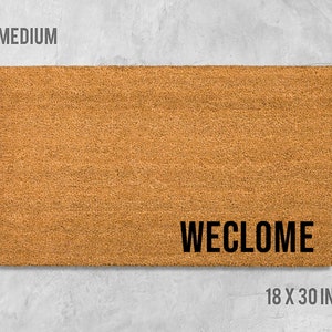 Weclome Doormat, Weclome Door Mat, Housewarming Gift, Funny Doormat, Birthday Gift, Anniversary Gift, Closing Gift, Weclome Welcome Mat