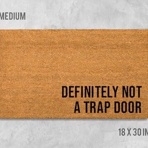 Definitely Not A Trap Door Doormat, Trap Door Doormat, Funny Doormat, Funny Door Mat, Housewarming Gift, Birthday Gift, Anniversary Gift