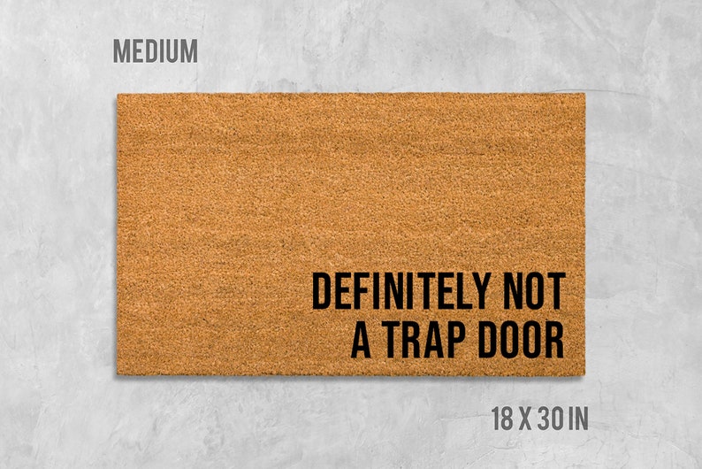 Definitely Not A Trap Door Doormat, Trap Door Doormat, Funny Doormat, Funny Door Mat, Housewarming Gift, Birthday Gift, Anniversary Gift