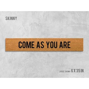 Come As You Are Doormat: Skinny Welcome Mat (Natural Coir, Thin)