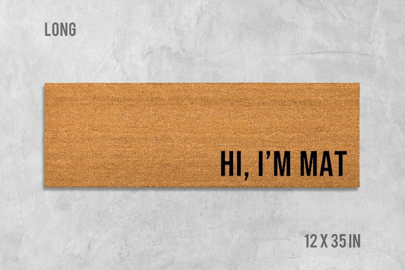 Hi I'm Mat Welcome Matt - Funny Coir Doormat Design image 6