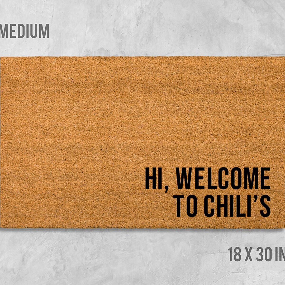 Hi Welcome to Chili's Doormat, Funny Doormat, Funny Door Mat, Chilis Doormat, Housewarming Gift, Birthday Gift, Wedding Gift, Chilis Doormat - Etsy