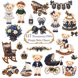 May include: A collection of digital illustrations featuring teddy bears in navy and plaid outfits, a rocking horse, a baby carriage, a sailboat, a toy airplane, a rocking chair, a floral bouquet, a crown, and a banner with the text 117 Transparent PNGs Preppy Baby Clipart.