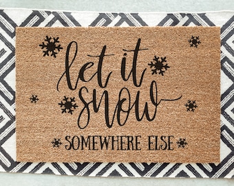 Paillasson Let It Snow Ailleurs / Paillasson d'hiver / Paillasson de Noël / Cadeau de Noël / Décoration extérieure / Design hivernal / Cadeau d'anniversaire
