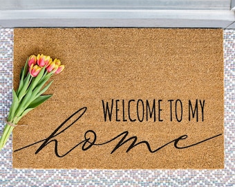 Welcome to My Home Doormat, Welcome Mat, Home Front Door Mat, Cute Doormat, Housewarming Gift, New Home Gift, Closing Gift, Coir Doormat
