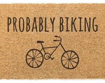 Wahrscheinlich Biking Fußmatte / Willkommensmatte / Rennrad / Mountainbike / Willkommensgeschenk / Sommer / Hochzeit / Geburtstag / Einweihungsparty