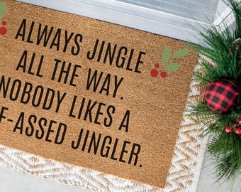 Jingle All The Way Doormat, Christmas Door Mat, Holiday Gift, Holiday Decor, Christmas Decor, Holiday Doormat, Christmas Porch, Funny Mat