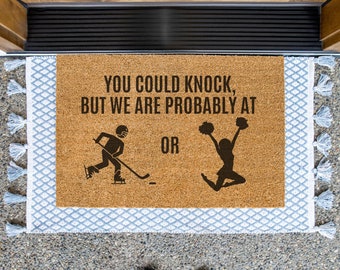 You Could Knock But We are Probably at Hockey or Cheerleading, Front Door Mat, Coach Gift, Cheer Doormat, Sports Doormat, Hockey Doormat