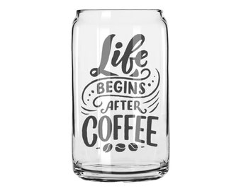 Life Begins After Coffee Glass Can | Mama Needs Coffee Glass Can | Funny Iced Coffee | Trendy Iced Coffee Cup | Coffee Addict Funny Gift