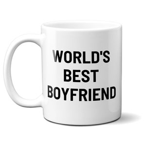 World&#39;s Best Boyfriend | Office Mug | Office Christmas Gift Boyfriend | Boyfriend Gift | Long distance relationship gift | 11 oz or 15 oz