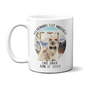 Cat My Humans Are Getting Married Mug | Personalized Cat Wedding Gift | Wedding Gift for Couple with Cat | 11 or 15 oz