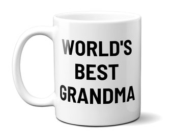 World's Best Grandma Mug | Office Mug | Grandma Christmas Gift | 11 oz or 15 oz