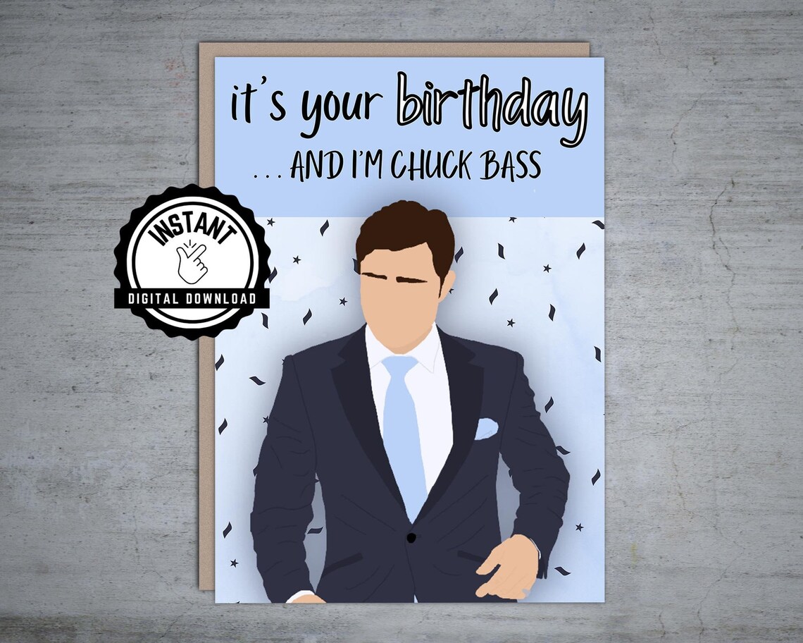I’m Chuck Bass Birthday Card Gossip Girl Birthday Card | Etsy