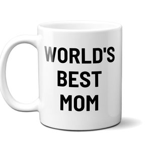 World&#39;s Best Mom | Office Mug | Office Christmas Gift | 11 oz or 15 oz