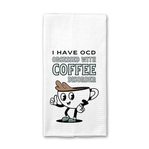 Obsessed With Coffee Kitchen Towel | Retro Coffee Waffle Tea Towel | Funny Gift Kitchen Towel | OCD Funny Tea Towel | Pop Culture Towel