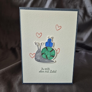 Geburtstagskarte Schneckenmotiv / Zu spät aber mit Liebe Spruch / handgefertigte Grußkarten / Geburtstag / originelle Geburtstagskarte
