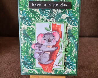 Birthday card " Koala bear and have i nice Day "