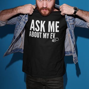 Ask Me About My EV Men's Novelty T-Shirt | Funny Electric Car Gift | Tesla Owner Tee