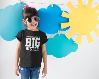 I'm Being Promoted To Big Sister Kids T-Shirt Sibling Gift New Baby Child Sibling Matching Gift Baby Announcement Pregnancy Shirt Reveal