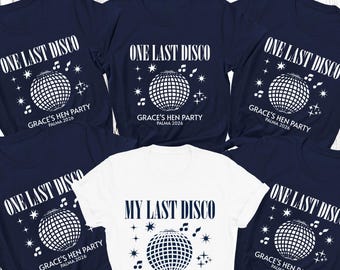 Personalised Hen Party T-Shirts One Last Disco, Bridal Party Shirts, Bachelorette Tees, Hen Do Tops, Squad Team Bride