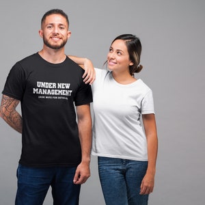 Under New Management - Mens/Adults Novelty Tshirt - Funny/Joke/Gift/Theme/Present/Wedding/Newlywed/Groom