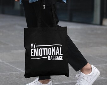 My Emotional Baggage Lightweight Tote Bag Cotton Shopping Gift Slogan Funny Mood Bag