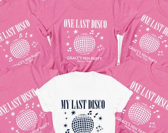 Personalised Hen Party T-Shirts One Last Disco, Bridal Party Shirts, Bachelorette Tees, Hen Do Tops, Squad Team Bride
